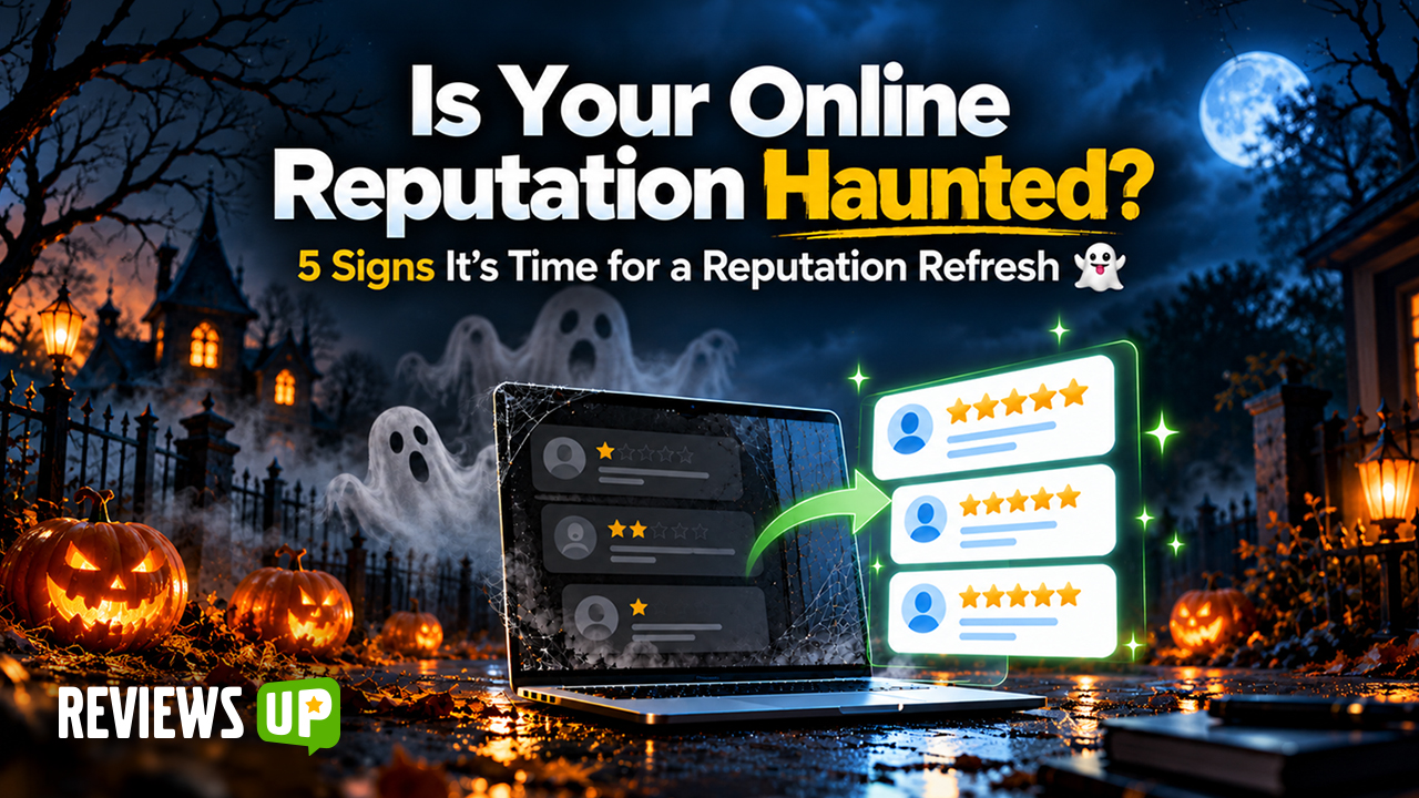 Is Your Online Reputation Haunted? 5 Signs It's Time for a Reputation Refresh 👻